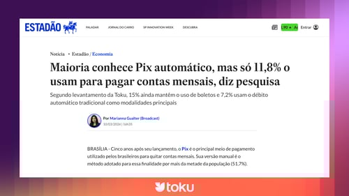 Pesquisa da Toku sobre Pix Automático é destaque no Estadão 